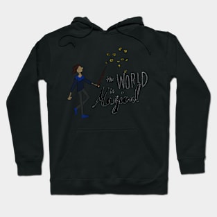 The World is Magical Hoodie